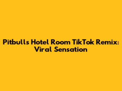 Pitbull's "Hotel Room" TikTok Remix: Viral Sensation