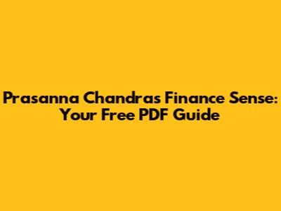 Prasanna Chandra's Finance Sense: Your Free PDF Guide