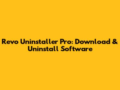 Revo Uninstaller Pro: Download & Uninstall Software