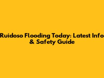 Ruidoso Flooding Today: Latest Info & Safety Guide
