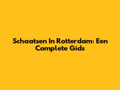 Schaatsen In Rotterdam: Een Complete Gids