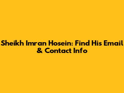 Sheikh Imran Hosein: Find His Email & Contact Info