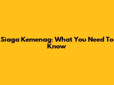 Siaga Kemenag: What You Need To Know