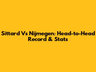 Sittard Vs Nijmegen: Head-to-Head Record & Stats