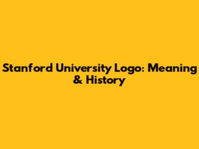 Stanford University Logo: Meaning & History