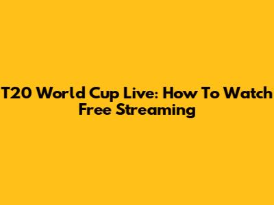 T20 World Cup Live: How To Watch Free Streaming