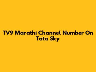 TV9 Marathi Channel Number On Tata Sky