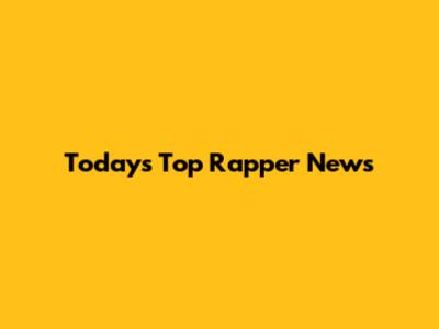 Today's Top Rapper News