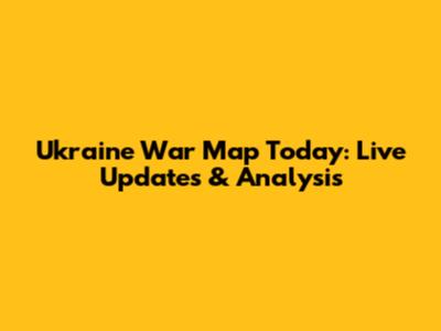 Ukraine War Map Today: Live Updates & Analysis