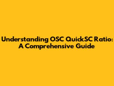 Understanding OSC QuickSC Ratio: A Comprehensive Guide