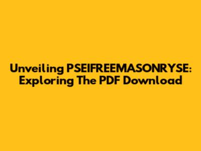 Unveiling PSEIFREEMASONRYSE: Exploring The PDF Download