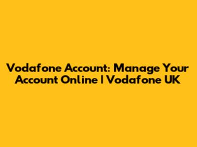 Vodafone Account: Manage Your Account Online | Vodafone UK