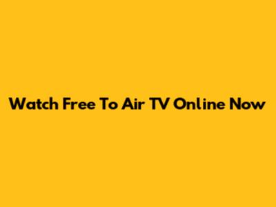 Watch Free To Air TV Online Now