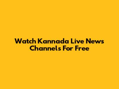 Watch Kannada Live News Channels For Free