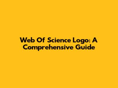 Web Of Science Logo: A Comprehensive Guide